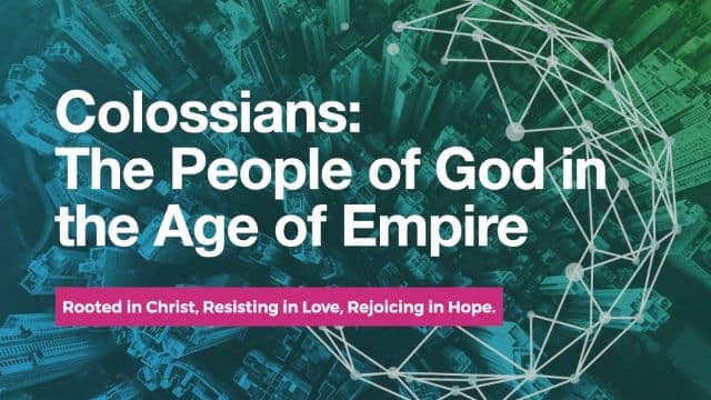 Colossians: The People of God in the Age of Empire